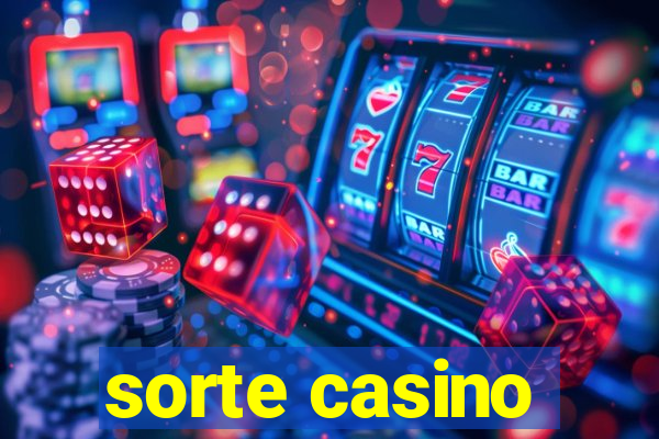 sorte casino