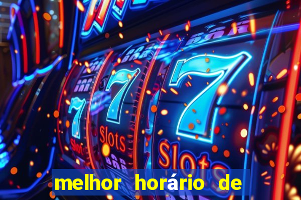 melhor horário de madrugada para jogar fortune tiger