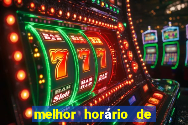 melhor horário de madrugada para jogar fortune tiger