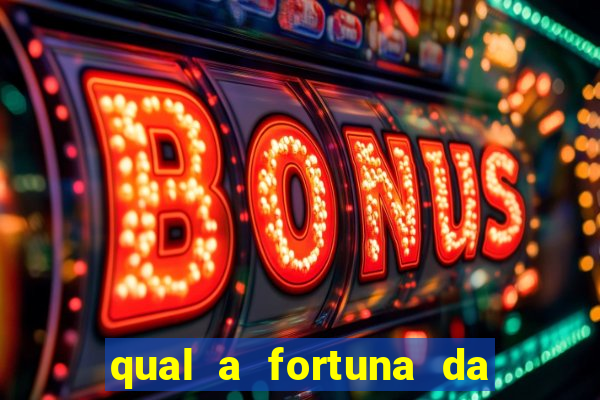 qual a fortuna da família real brasileira