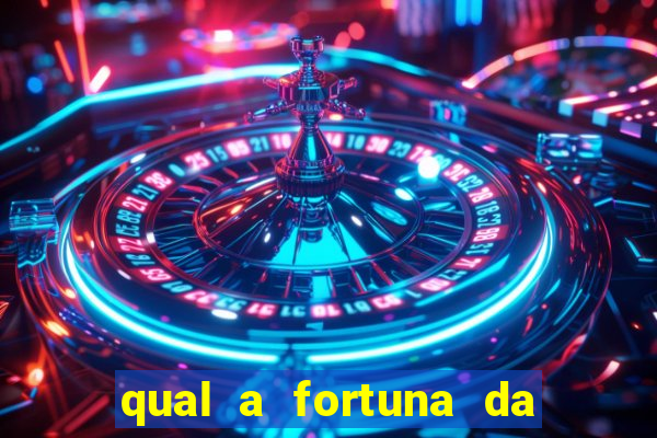 qual a fortuna da família real brasileira