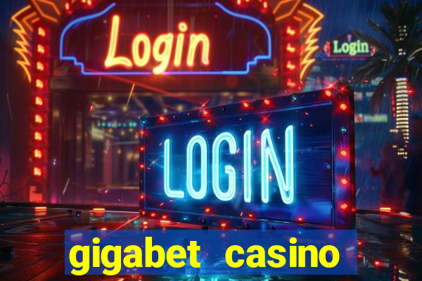 gigabet casino online lucky super