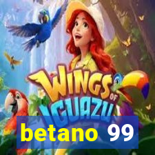 betano 99