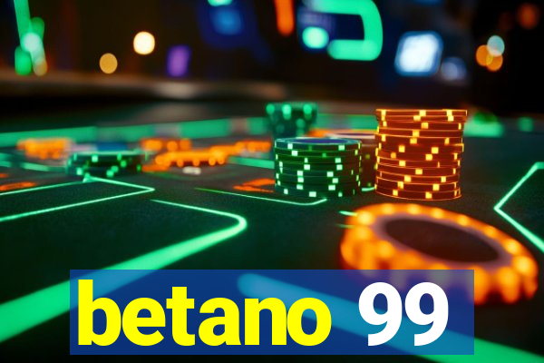 betano 99