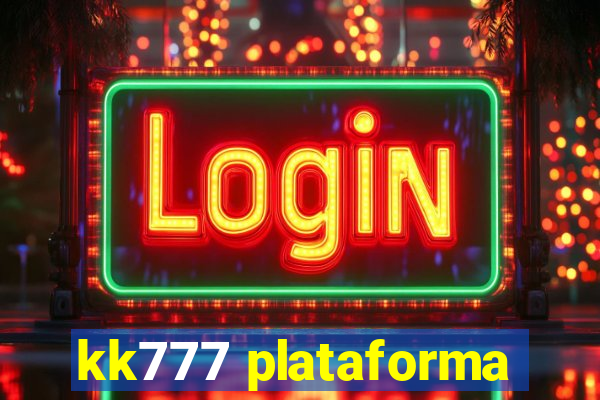 kk777 plataforma