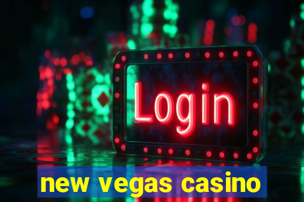 new vegas casino