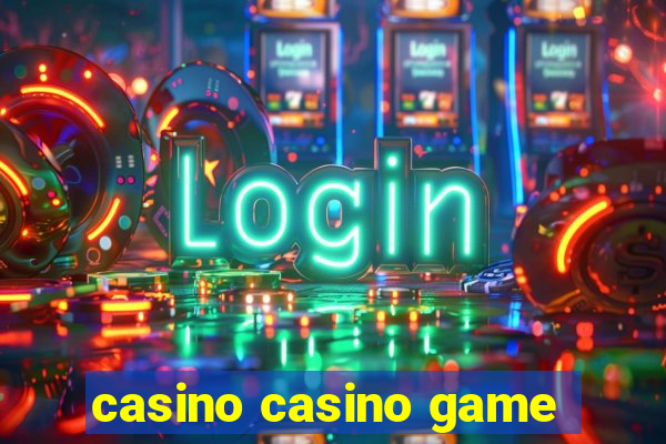 casino casino game