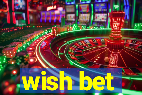 wish bet