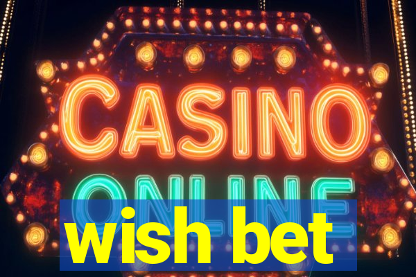 wish bet