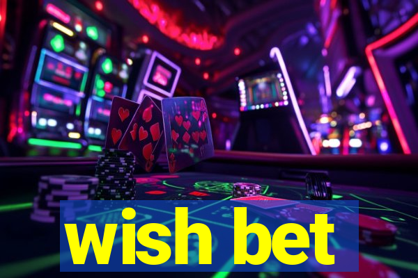 wish bet