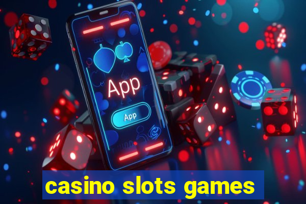 casino slots games