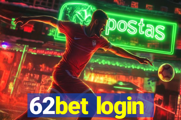 62bet login