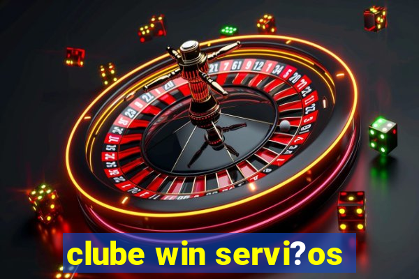 clube win servi?os