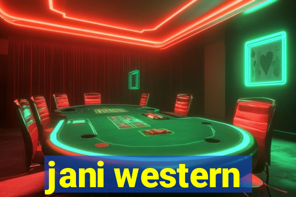 jani western