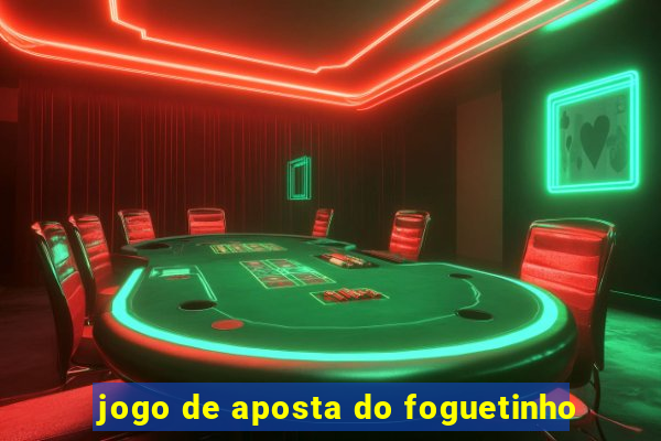 jogo de aposta do foguetinho