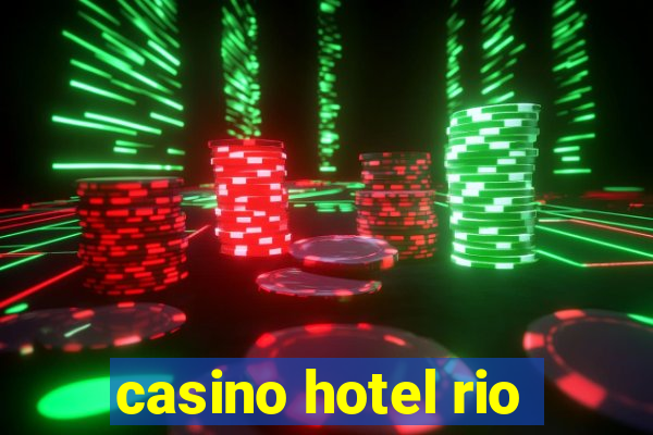 casino hotel rio