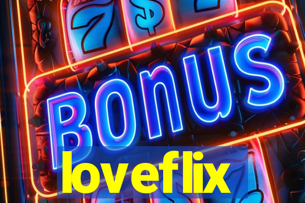 loveflix