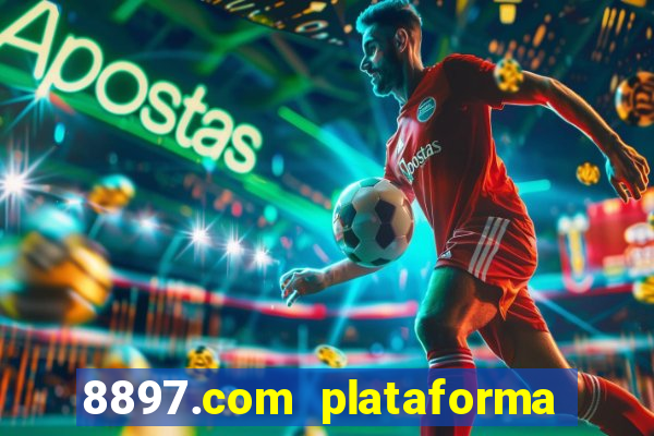 8897.com plataforma de jogos