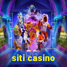 siti casino