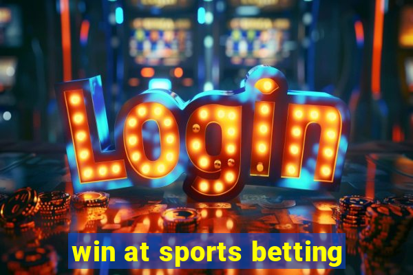 win at sports betting