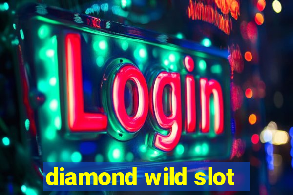 diamond wild slot