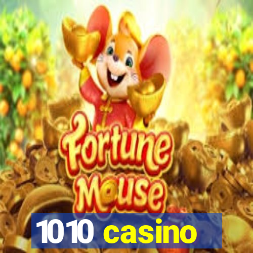 1010 casino