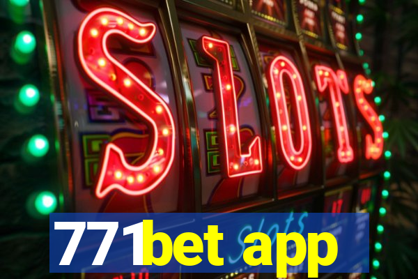 771bet app