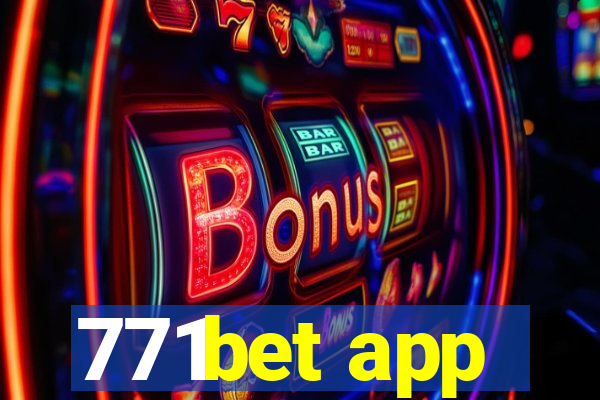 771bet app