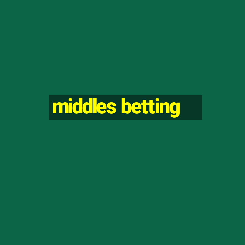 middles betting