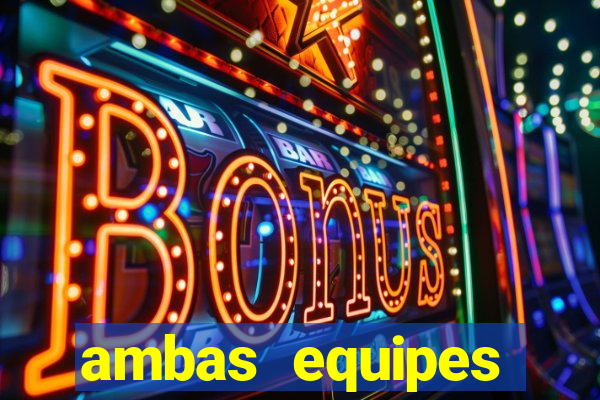 ambas equipes marcam ou mais de 2.5