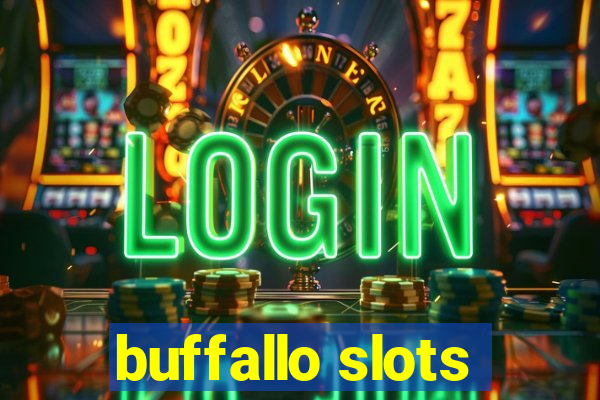 buffallo slots