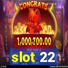 slot 22