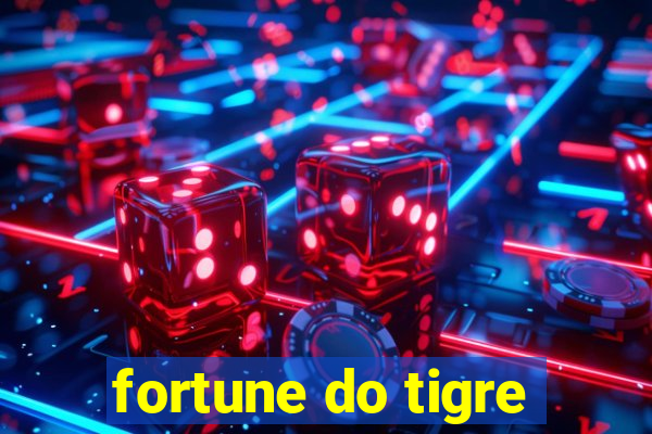 fortune do tigre