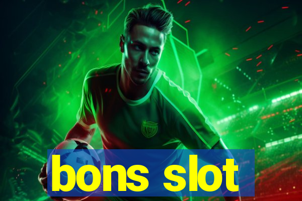 bons slot