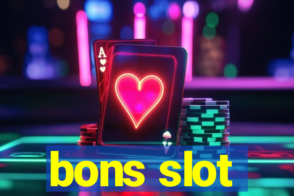 bons slot