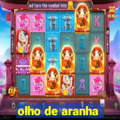 olho de aranha