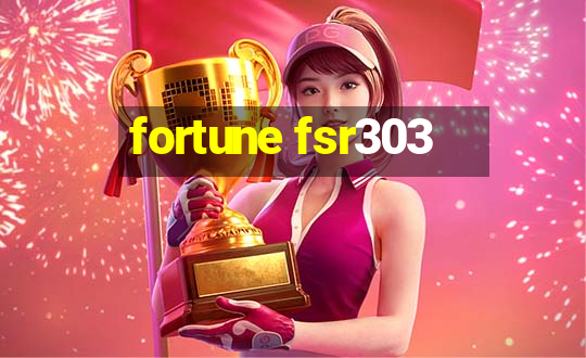 fortune fsr303