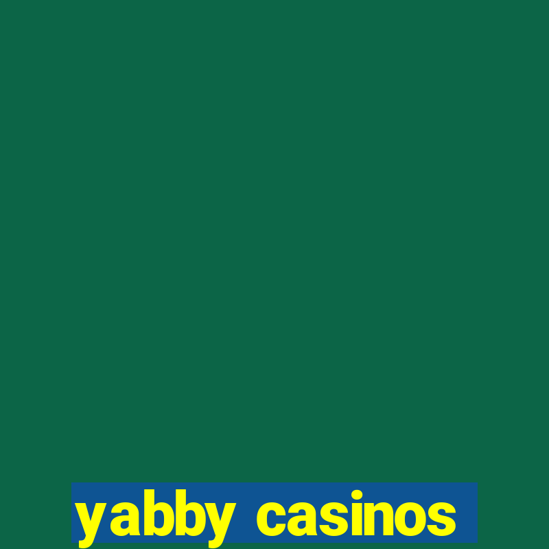 yabby casinos