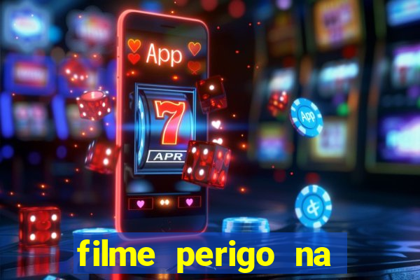 filme perigo na montanha netflix