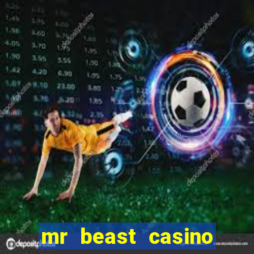 mr beast casino app real