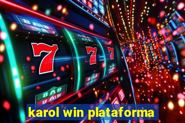 karol win plataforma