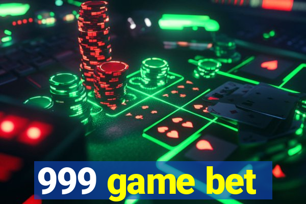 999 game bet