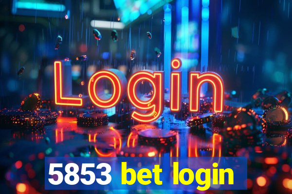 5853 bet login