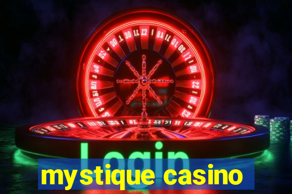 mystique casino