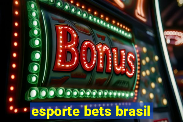 esporte bets brasil