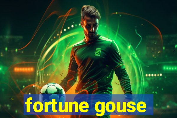 fortune gouse