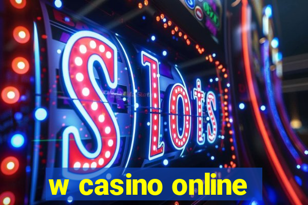 w casino online