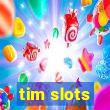 tim slots