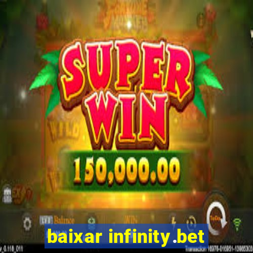 baixar infinity.bet