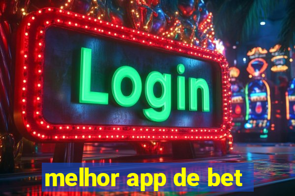 melhor app de bet